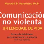 Reseña: Comunicación no violenta. Un lenguaje de vida.