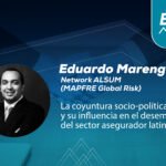 La coyuntura socio-política global y su influencia en el desempeño del sector asegurador latinoamericano