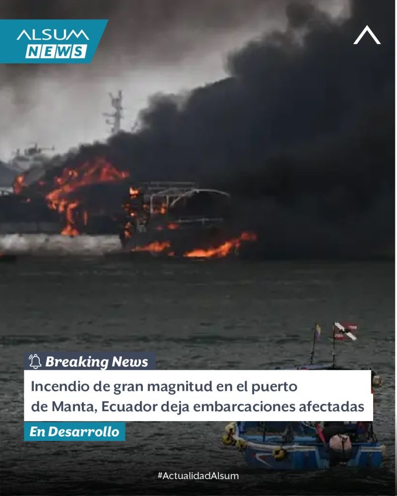 Un incendio de gran magnitud en el puerto pesquero de Manta, Ecuador, dejó al menos 35 embarcaciones